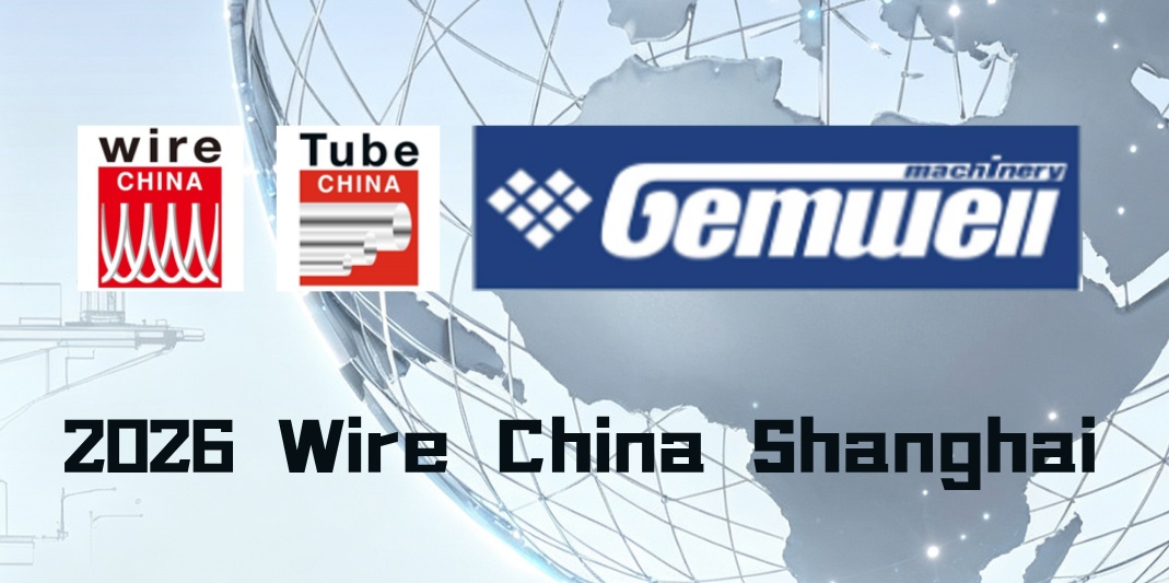 GEMWELL vás pozýva na Wire China 2026 Shanghai | Zamerajte sa na inteligentnú výrobu drôtov a káblov